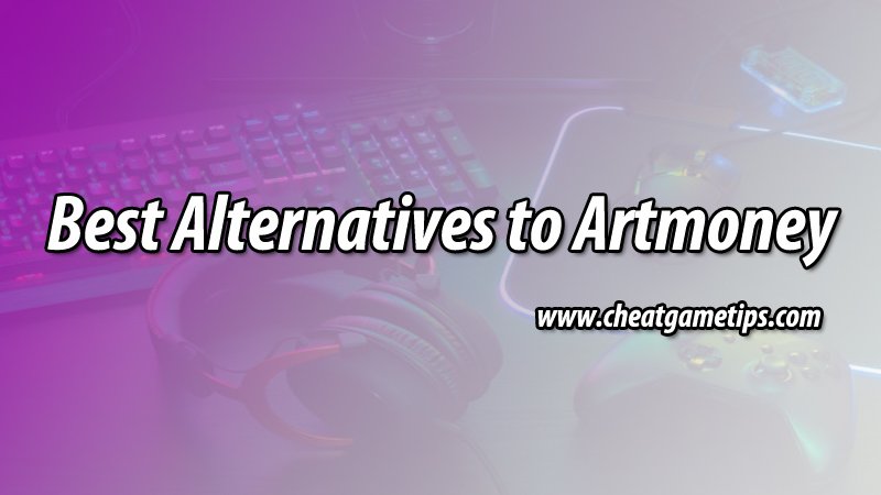 Best Alternatives For ArtMoney