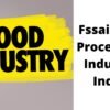 Fssai Food Processing Industry India