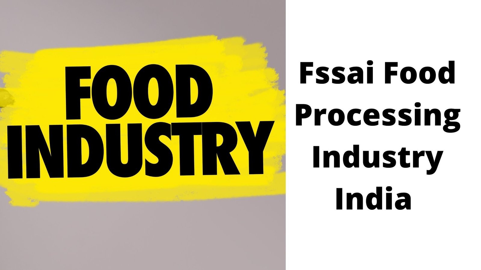 Fssai Food Processing Industry India