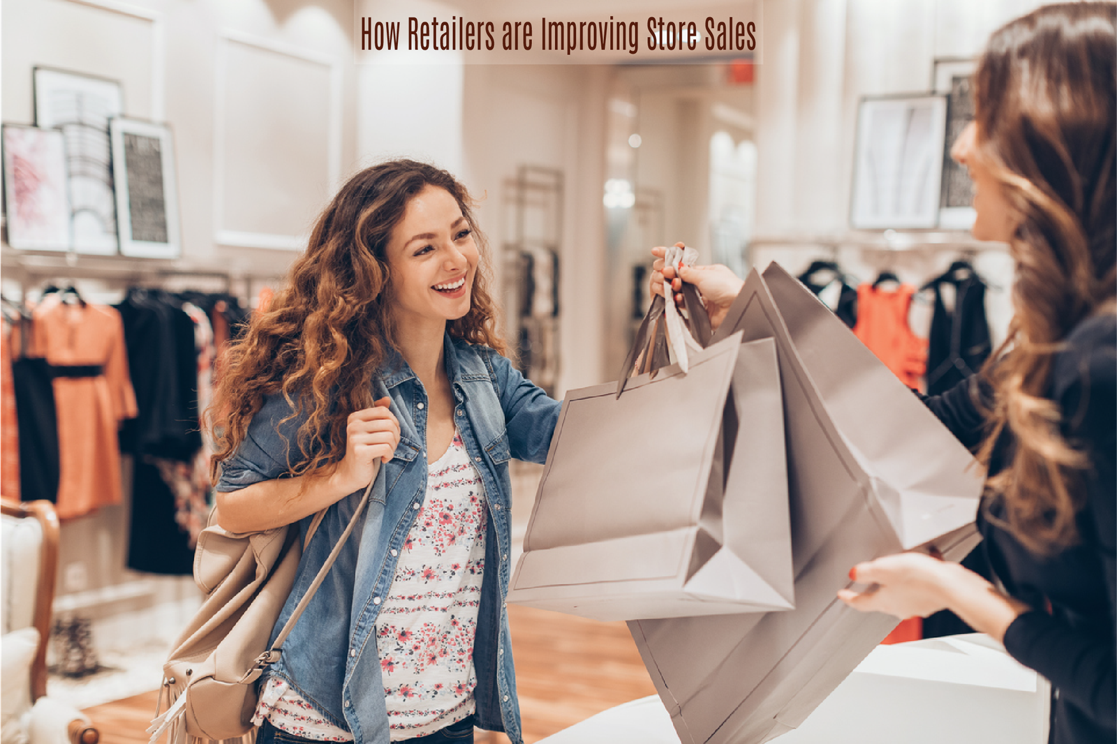 How Retailers are Improving Store Sales in 2022