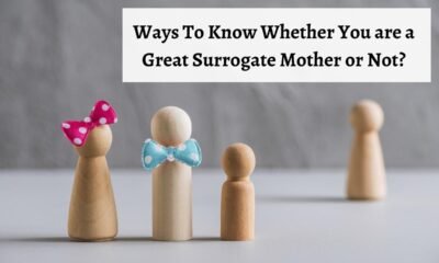Ways To Know Whether You are a Great Surrogate Mother or Not?