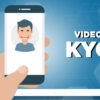 Video based KYC verification