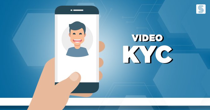 Video based KYC verification