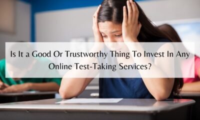 Is It a Good Or Trustworthy Thing To Invest In Any Online Test-Taking Services?
