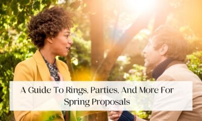 A Guide To Rings, Parties, And More For Spring Proposals