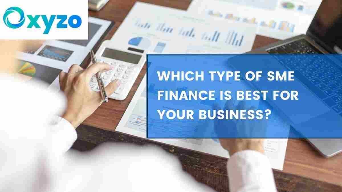 Which Type of SME Finance is Best for Your Business,